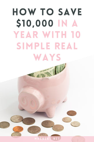 How to Save $10,000 in a year with 10 Simple Real Ways