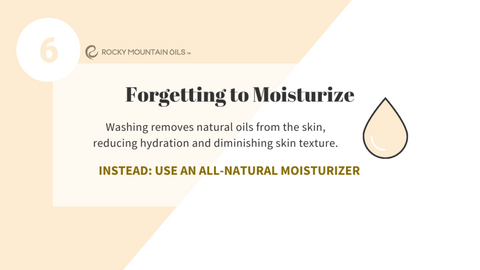 Forgetting to Moisturize