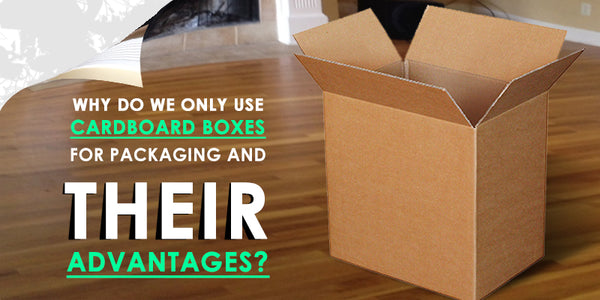Cardboard Boxes for Packaging