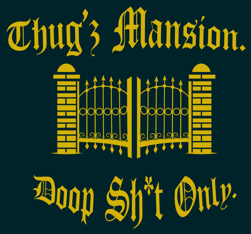 Thugz mansion