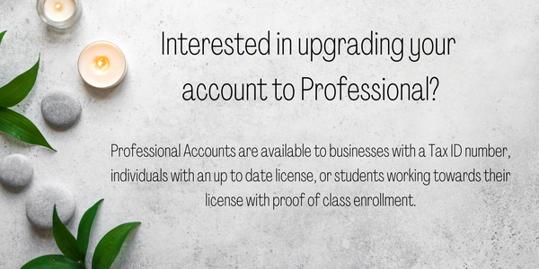 Interested in upgrading your  account to Professional? Professional Accounts are available to businesses with a Tax ID number, individuals with an up to date license, or students working towards their license with proof of class enrollment.