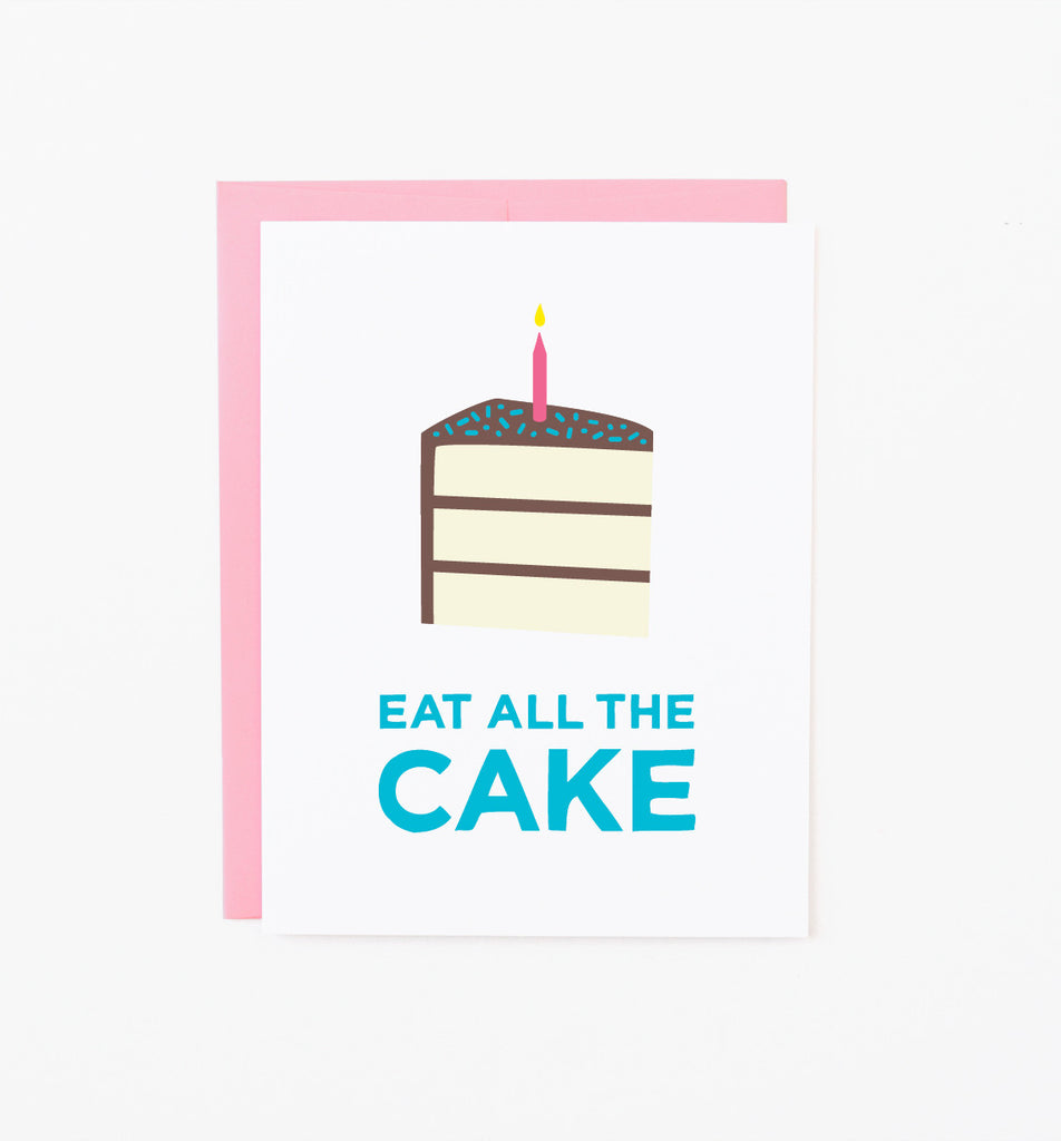 Eat All the Cake birthday card – Graphic Anthology