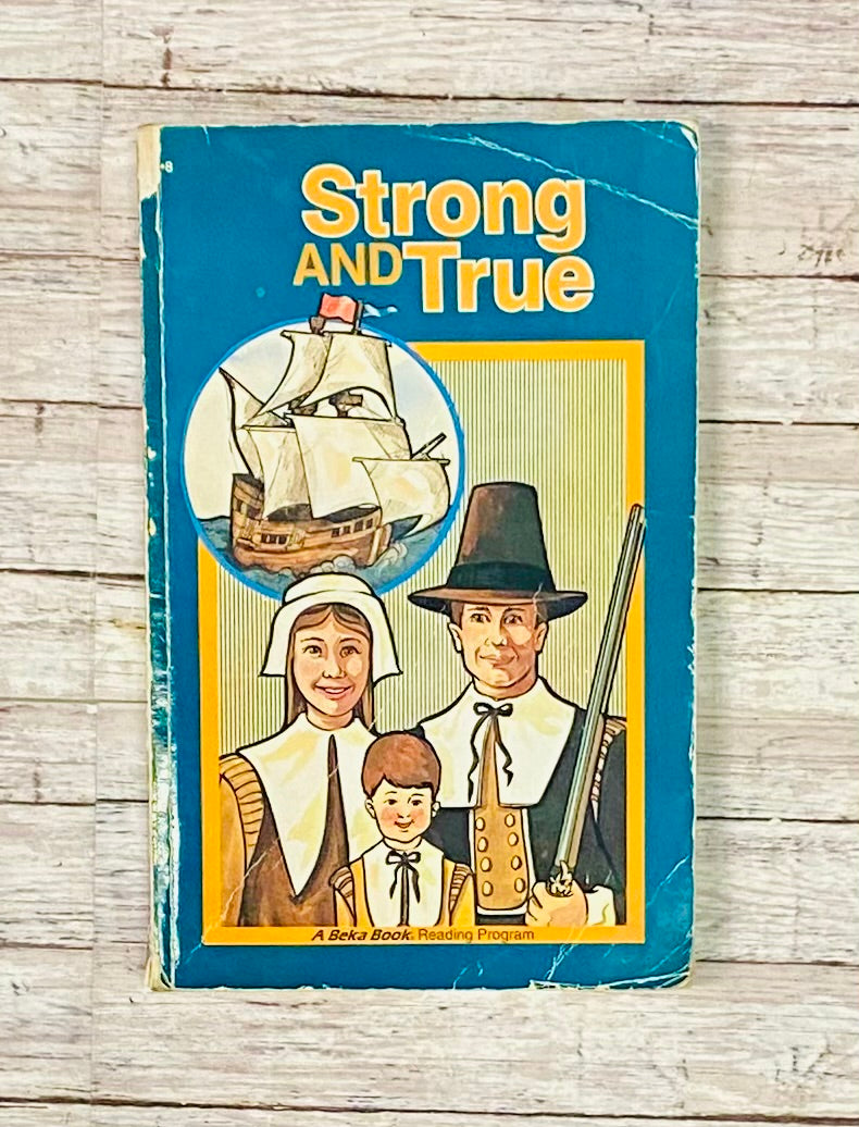 Strong and True
