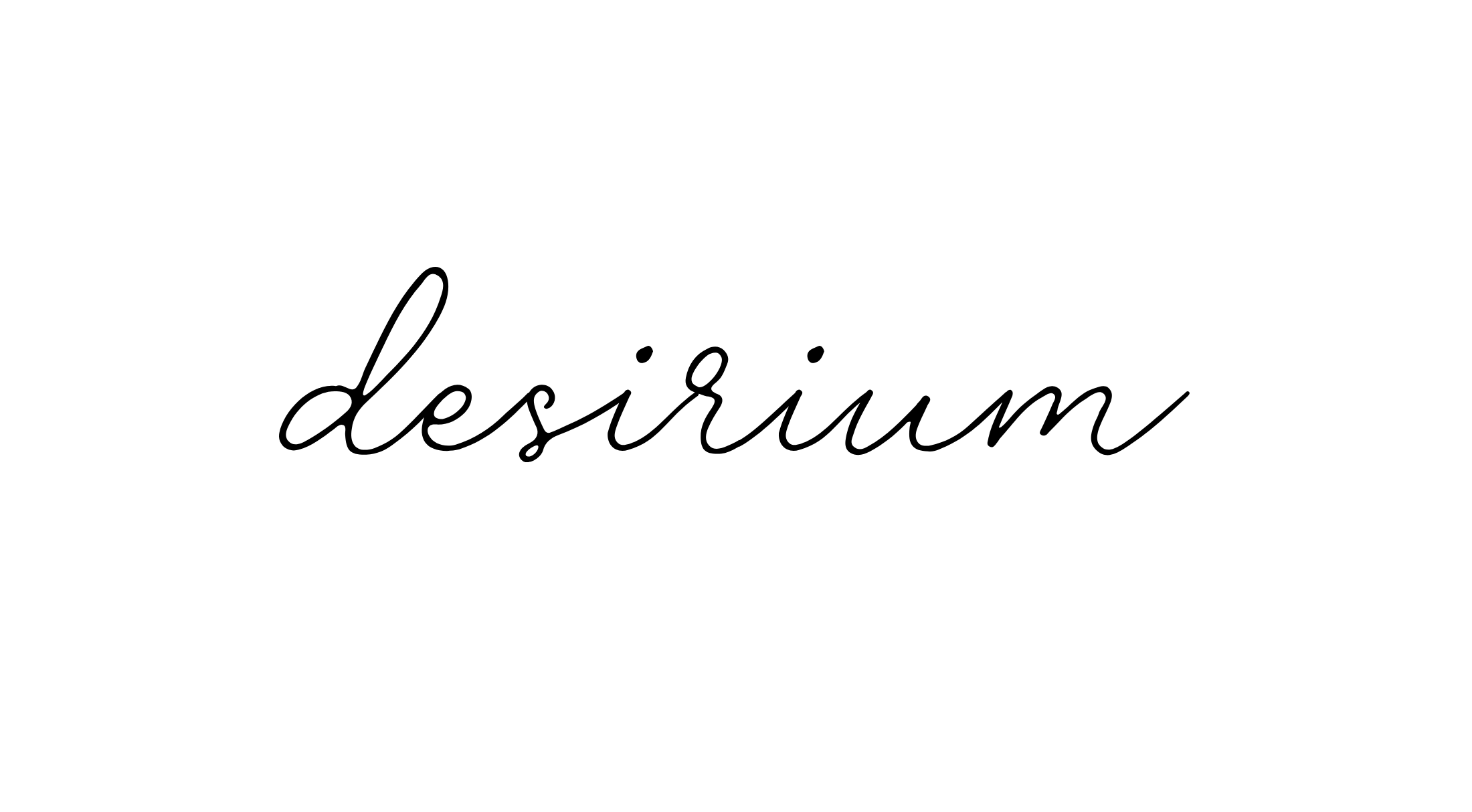 Desirium
