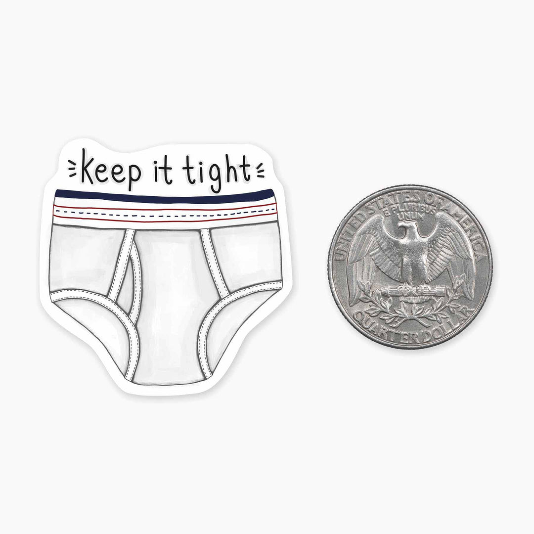 Keep It Tight Underwear Sticker