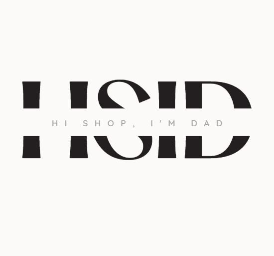Hi Shop, I'm Dad!