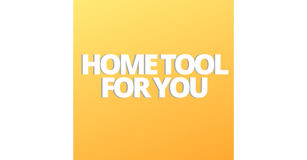 Home tools for you