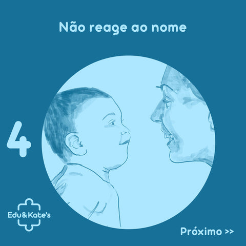 Alarme na aquisição da fala: Não reage ao nome