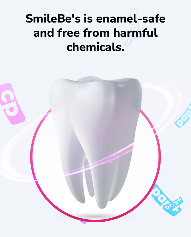 SmileBe's is enamel-safe and free from harmful chemicals