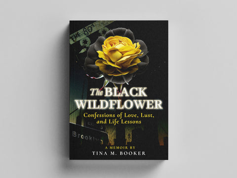 THE FIRST EDITION OF THE BLACK WILDFLOWER MEMOIR SERIES