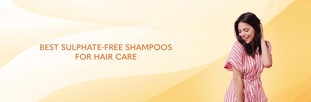 Best Sulphate Free Shampoos for Hair Care GK Hair India