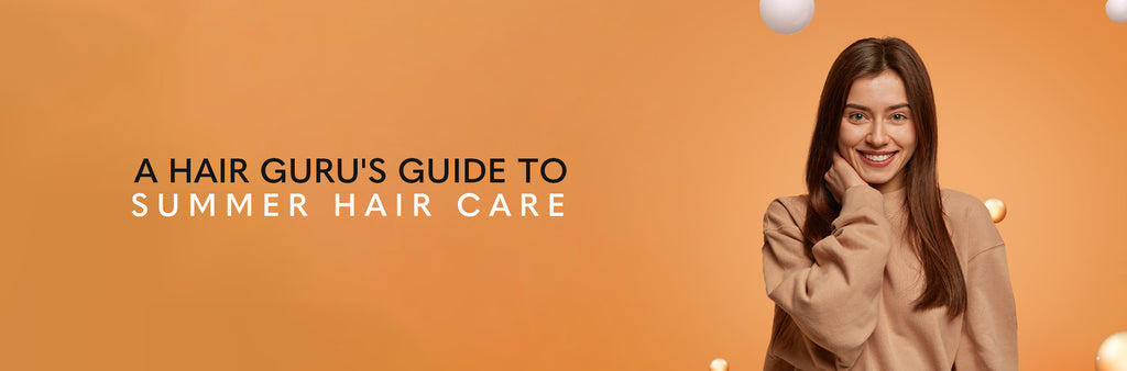 A Hair Guru Guide to Summer Hair Care