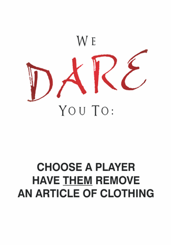 Deviate Dare Swingers Edition Dv8 Mild Icebreaker Dare Choose a player have them remove an article of clothing