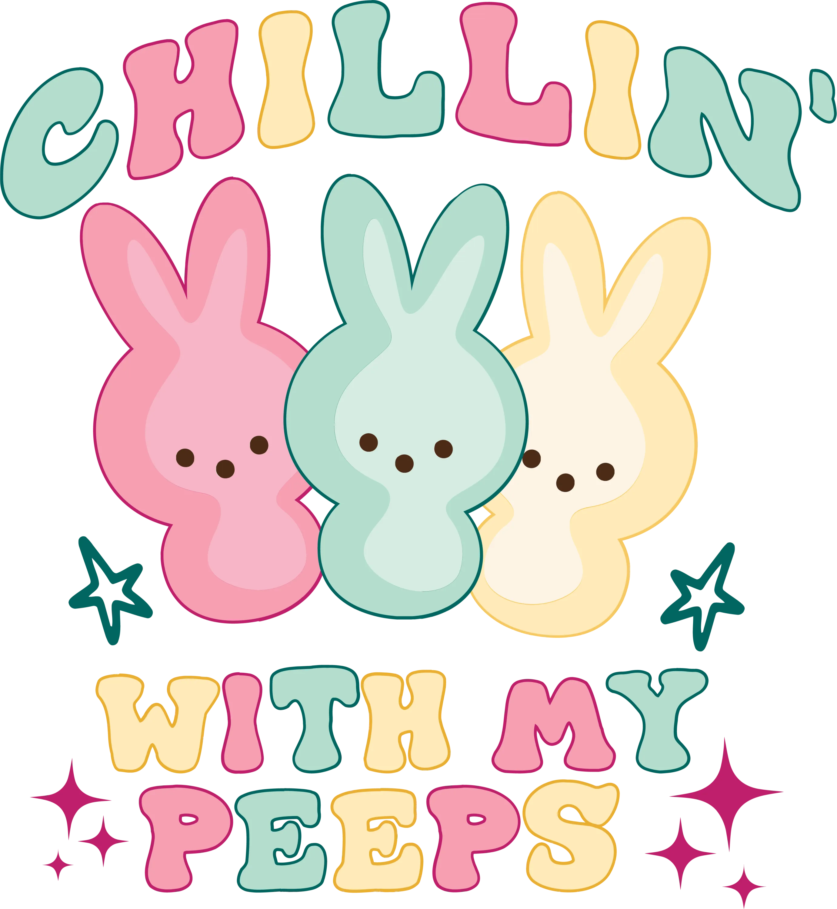 SEF 15 - "Chillin' With My Peeps" DTF Transfer
