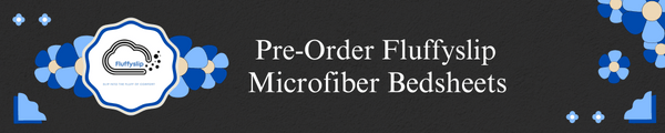 Preorder Fluffyslip microfiber bedsheets