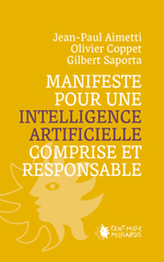 Manifeste pour une intelligence artificielle comprise et responsable