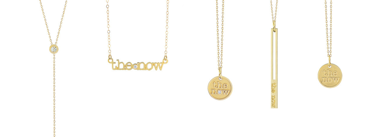 the now: stylish, meaningful jewelry for this moment. the now.