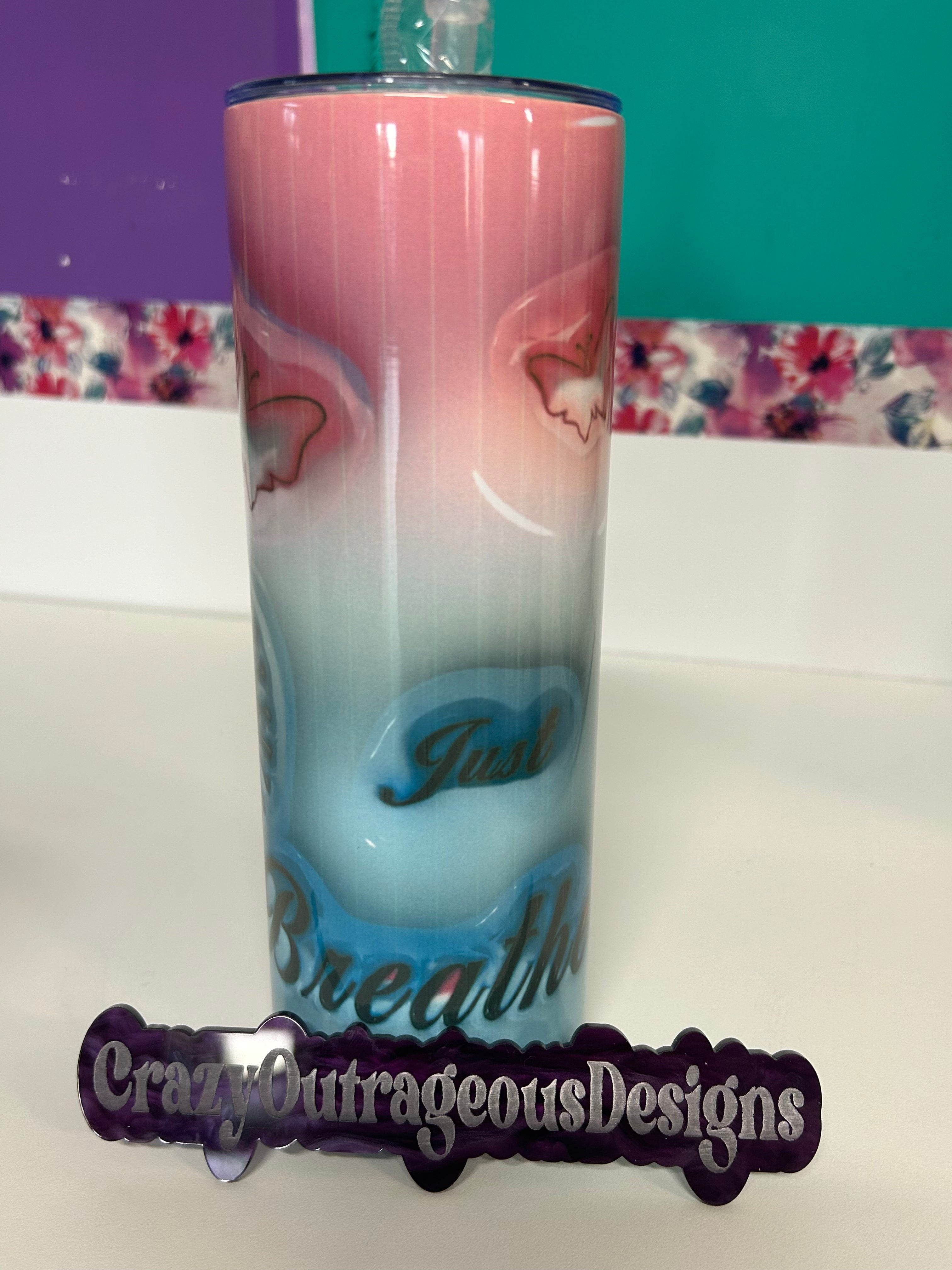 Oopsy Tumbler-Just Breathe