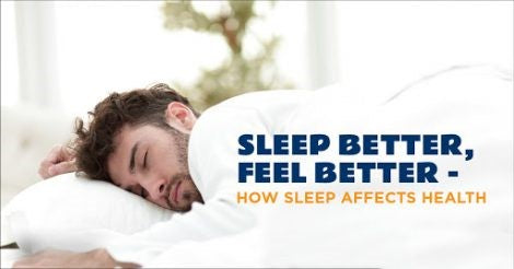 Sleep better feel better