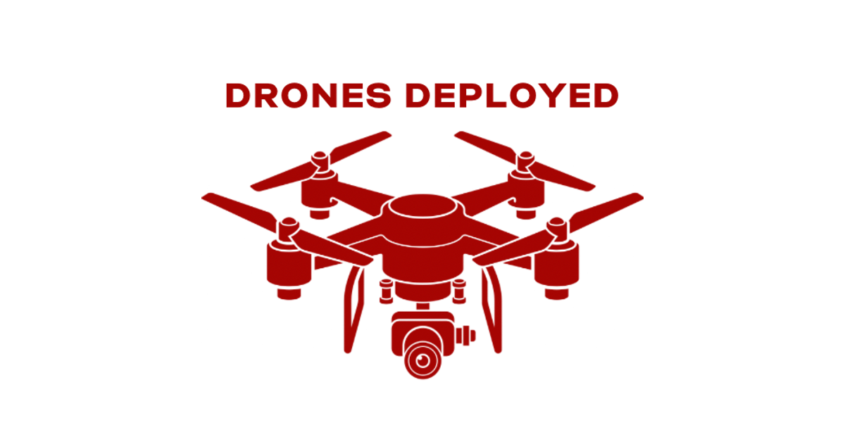 Drones Deployed