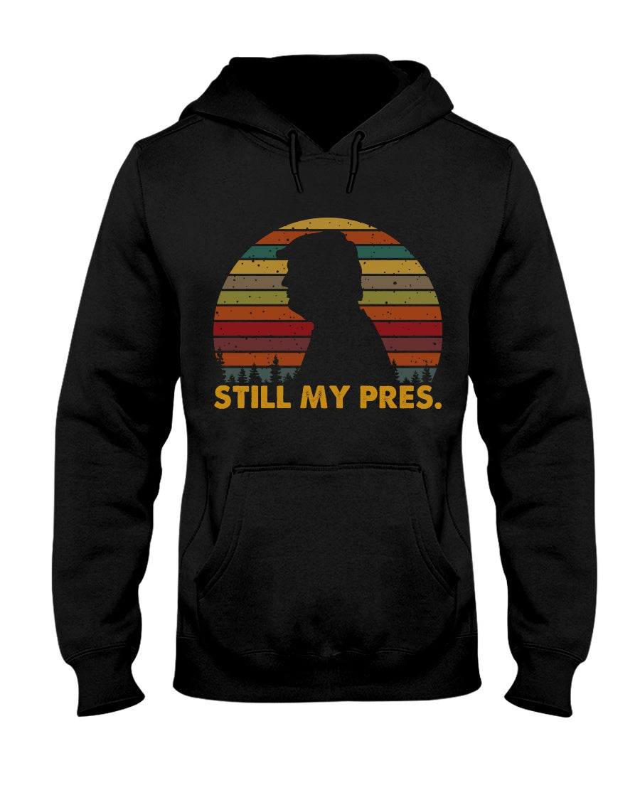 Vintage Still My President Ultra MAGA Jerzees 50/50 Hoodie