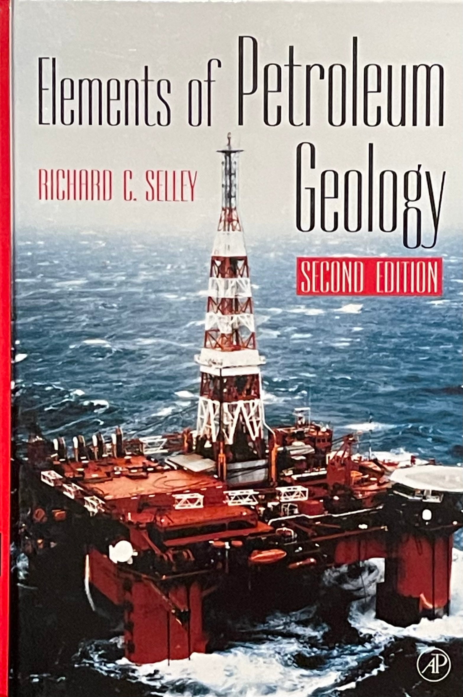 Elements of Petroleum Geology by Richard C. Selley Published in 1998 by Academic Press