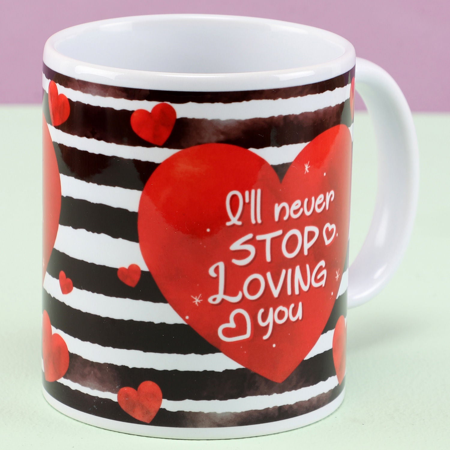 Will Never Stop Loving You Mug