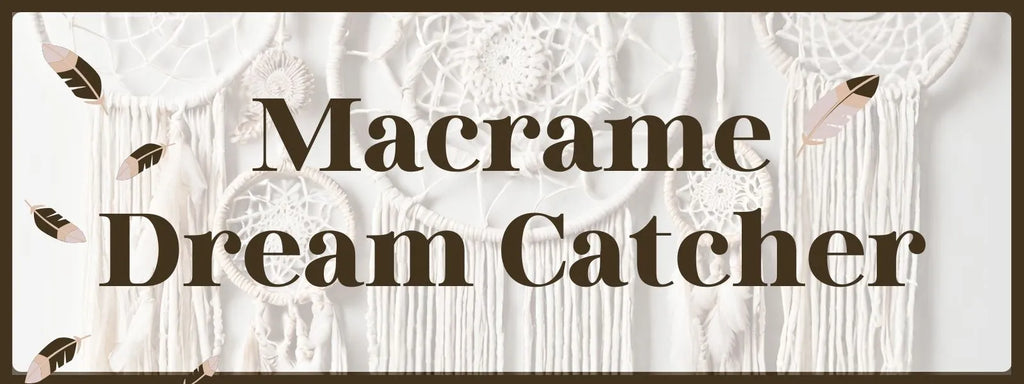 Macrame Dream Catcher