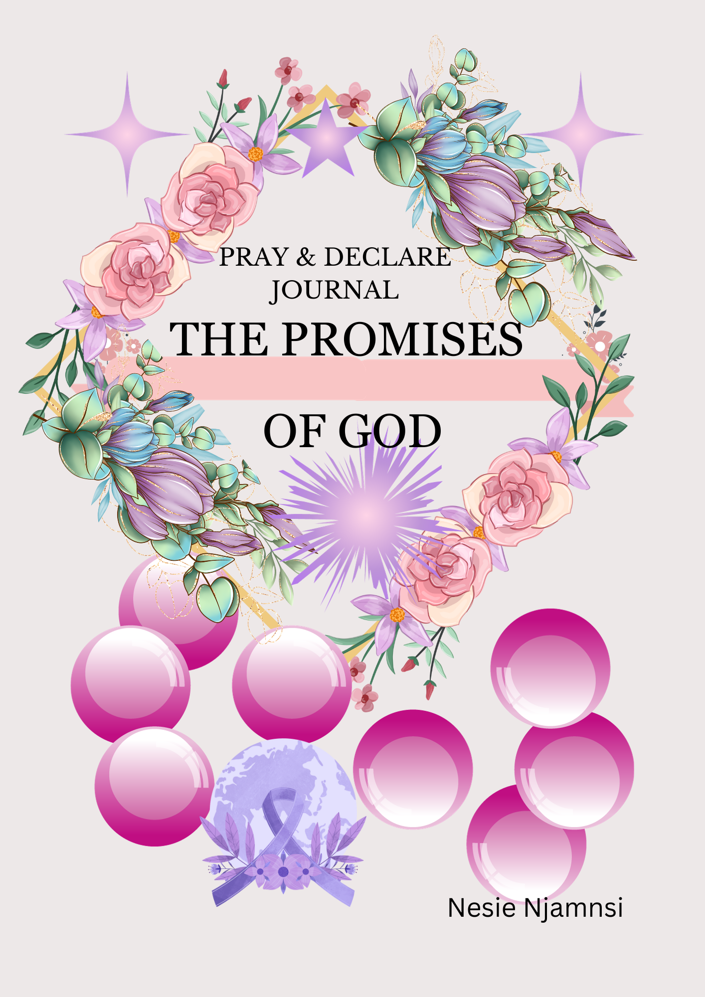 PRAY & DECLARE JOURNAL: THE PROMISES OF GOD