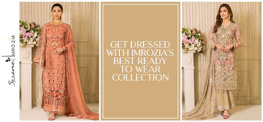 Let Yourself Style And Dressed Up With Imrozia Ready To Wear Collection