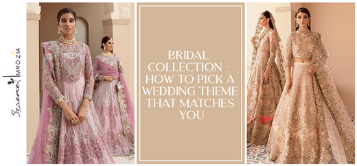 Bridal Collection - How to Pick a Wedding Theme that Matches You
