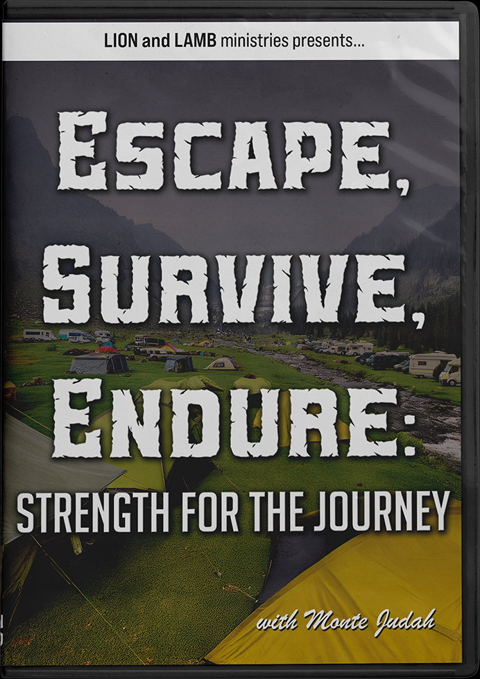 Escape, Survive, Endure: Strength for the Journey