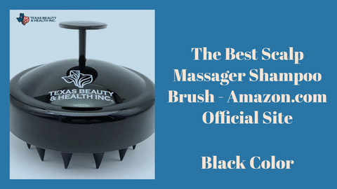The Best Scalp Massager Shampoo Brush - Black Color - Texas Beauty & Health on Amazon.com Official Site