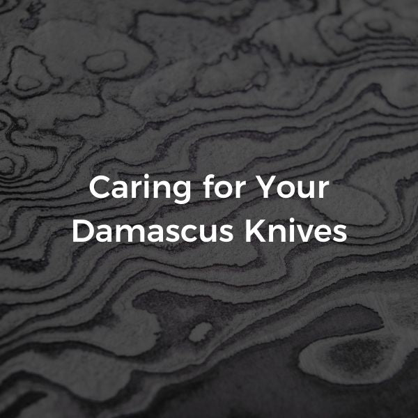 Caring Damascus knives