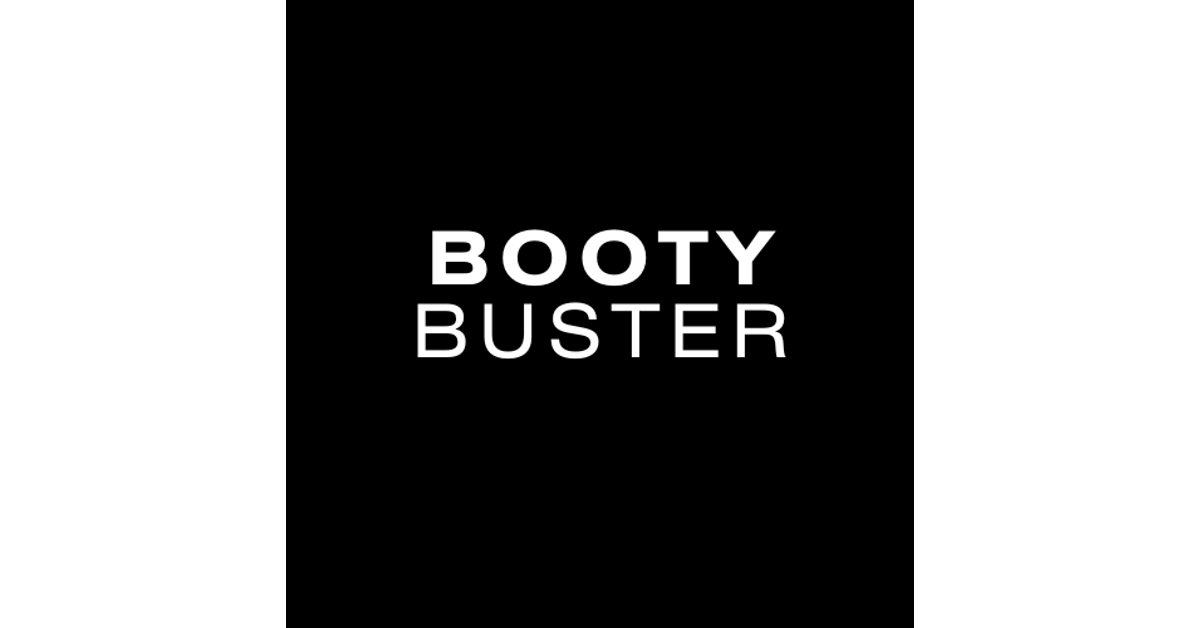BOOTY BUSTER
