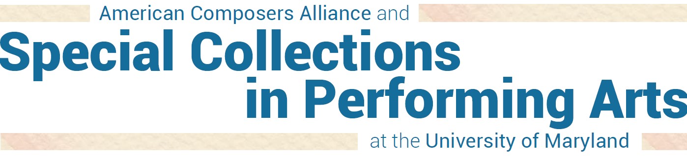 ACA and the Special Collections in Performing Arts at the University of Maryland