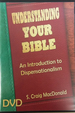 Understanding Your Bible: An Introduction to Dispensationalism. DVD - ggf.usa.archive