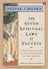 Seven Spiritual Laws of Success by Deepak Chopra