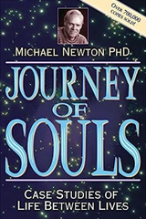 JOURNEY OF SOULS CASE STUDIES OF LIFE BETWEEN LIVES BY MICHAEL NEWTON