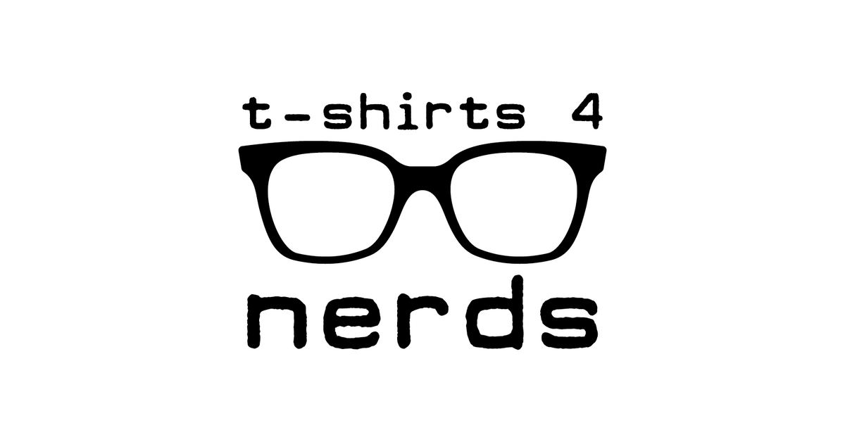 T-Shirts 4 Nerds