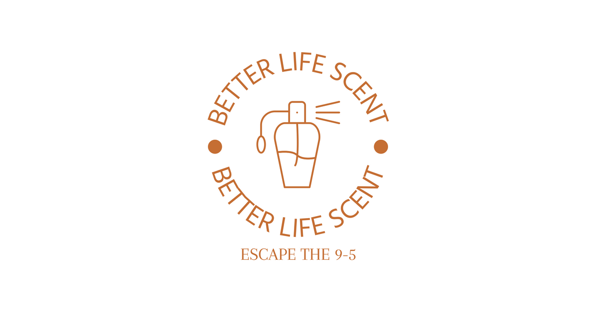 Better Life Scent