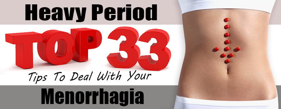 Heavy Period Top 33 Tips To Deal With Your Menorrhagia