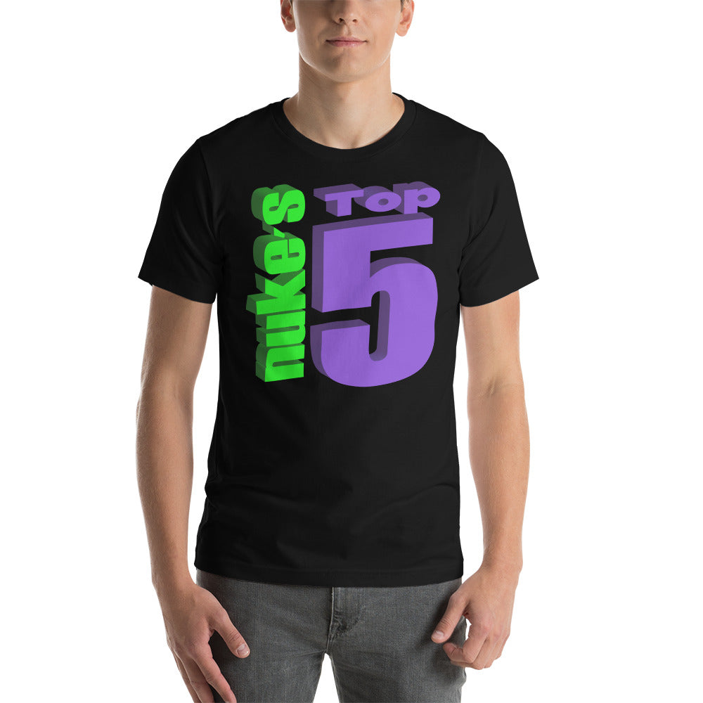 Nuke's Top 5 Unisex T-Shirt