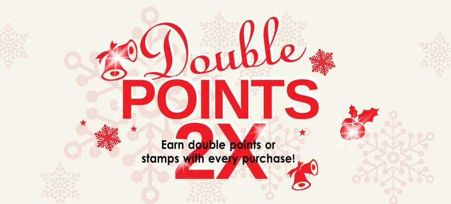 Double Point Offers For Stores & Online Purchases!