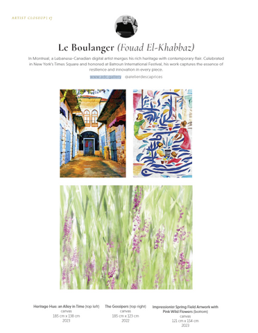 Une page du magazine ARTIST CLOSEUP mettant en vedette Le Boulanger (Fouad El-Khabbaz), un artiste numérique libano-canadien. La page comprend un portrait de l'artiste et présente trois de ses œuvres : « Heritage Haus - An Alley in Time », une scène de ruelle vivante ; « The Gossipers », un abstrait aux formes ludiques et aux couleurs vives ; et « Impressionist Spring Field », un champ de fleurs sauvages roses. Chaque œuvre est accompagnée de son titre et de ses dimensions.