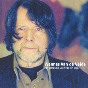 Wannes van de Velde - Een Compilatie Vanwege Zijn Stad (CD) - e98f42b52aa10526f550cc6e8e555423f60d213c_image_1