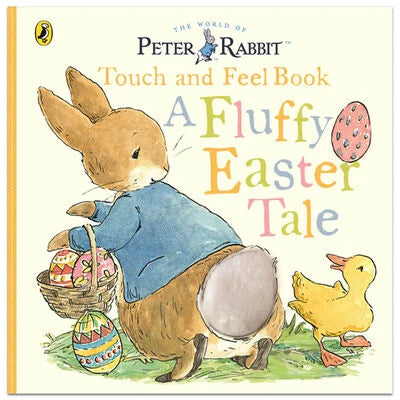 Peter Rabbit: A Fluffy Easter Tale Touch and Feel Board Book