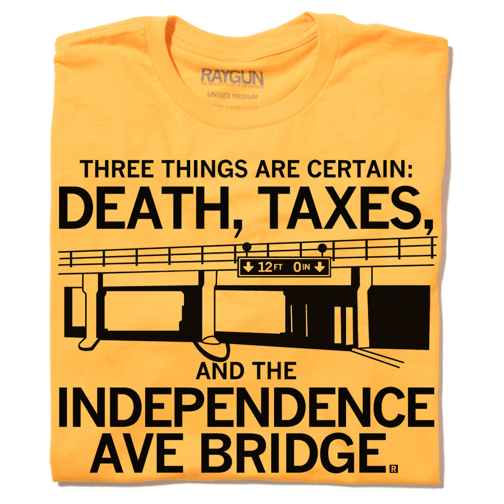Independence Ave Bridge: Death and Taxes (R)