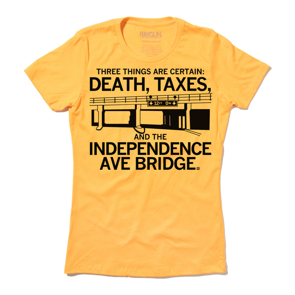Independence Ave Bridge: Death and Taxes T-Shirt – RAYGUN