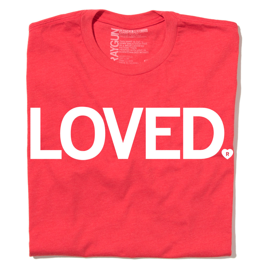 Loved T-Shirt – RAYGUN
